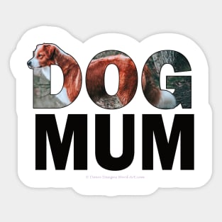 DOG MUM - Brown and white collie oil painting word art Sticker